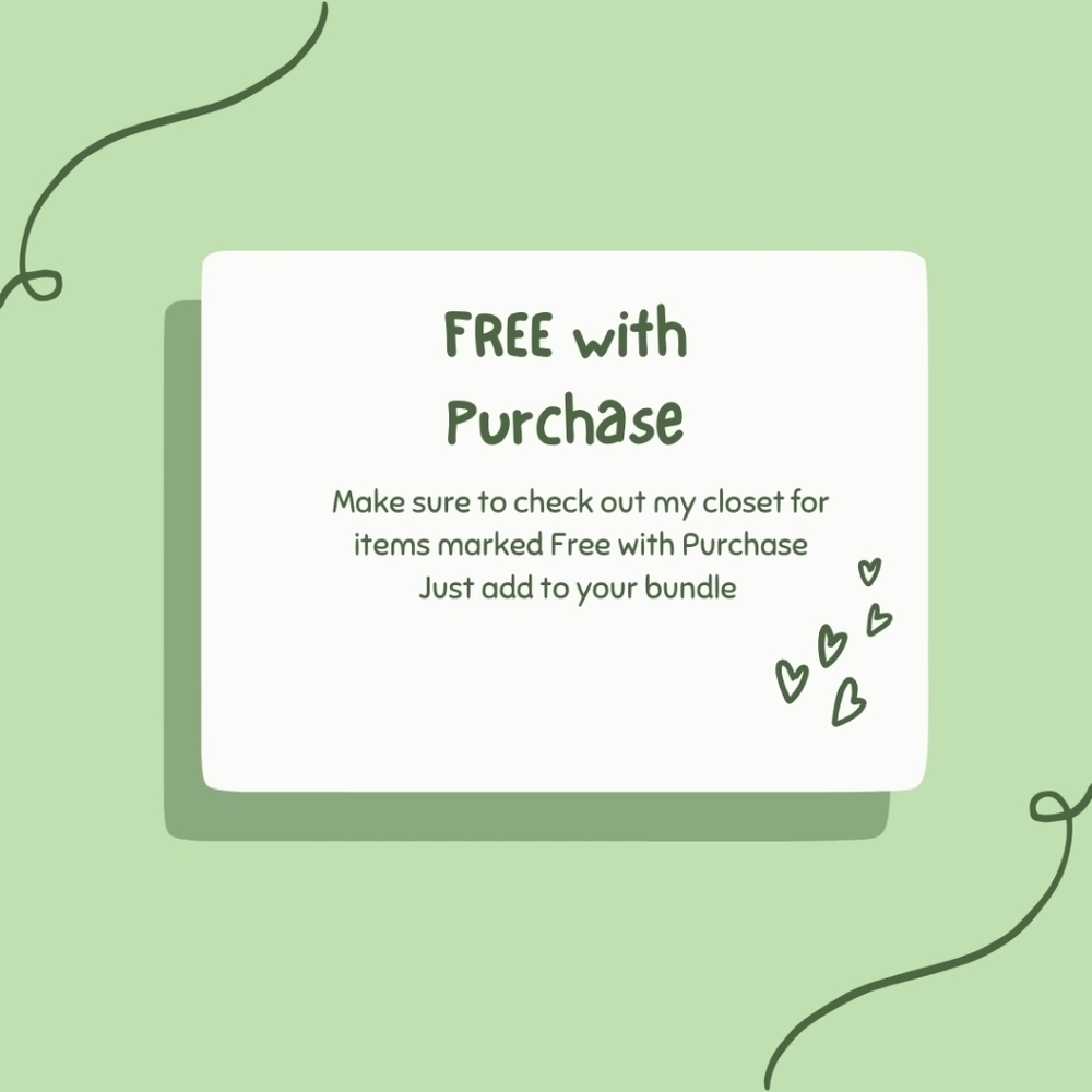 Free with Purchase - Lots of goodies to offer - Just add to your bundle